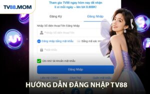 Đăng Nhập TV88 An Toàn Bảo Mật Tuyệt Đối Cho Người Chơi