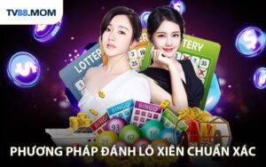 Phương Pháp Đánh Lô Xiên Chuẩn Xác Như Cao Thủ Lâu Năm